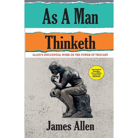 As A Man Thinketh, (Paperback)