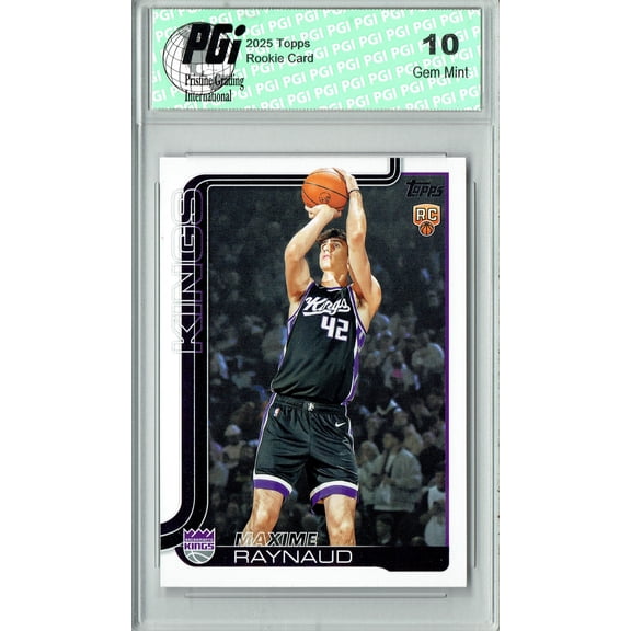 Maxime Raynaud 2025 #243 NBA Topps Basketball Rookie Card PGI 10 Sacramento Kings