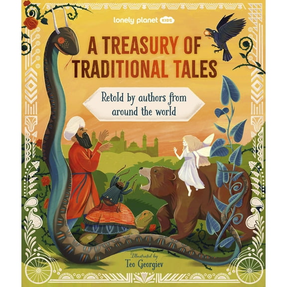 Lonely Planet Kids Lonely Planet Kids a Treasury of Traditional Tales: Retold by Authors from Around the World, (Hardcover)