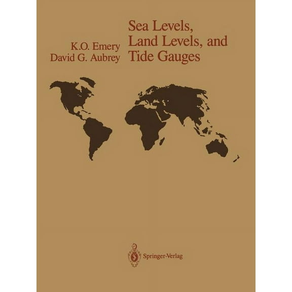 Sea Levels, Land Levels, and Tide Gauges, (Paperback)