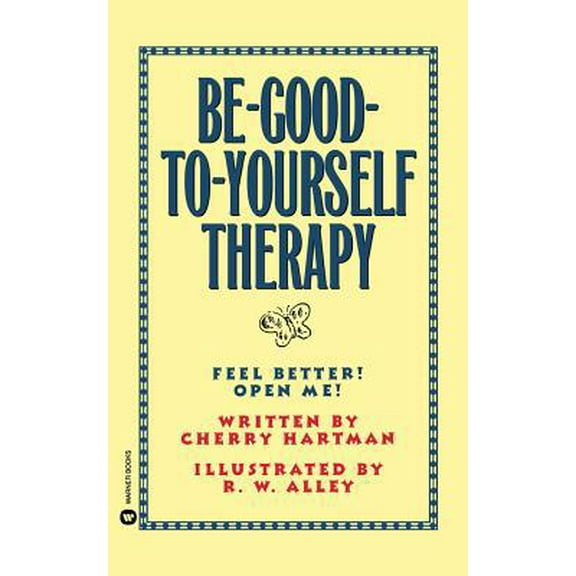 Pre-Owned Be-Good-To-Yourself Therapy (Paperback) 0446393940 9780446393942