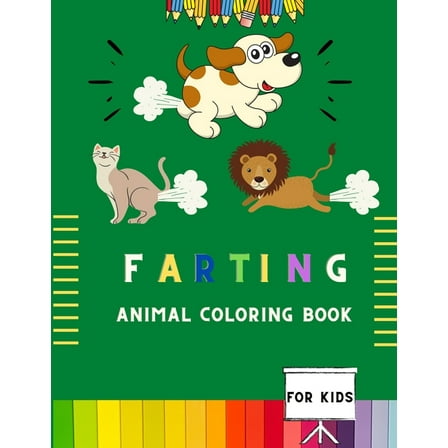 Farting animal coloring book for kids : Easy funny farting animal coloring book for kids & toddlers . Book for fun lovers kids, toddlers, boys & girls . A fun kid coloring book for kids (Paperback)