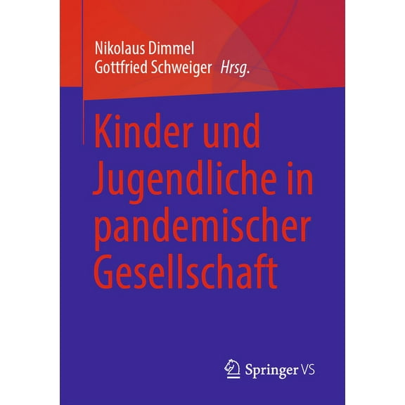 Kinder Und Jugendliche in Pandemischer Gesellschaft, (Paperback)