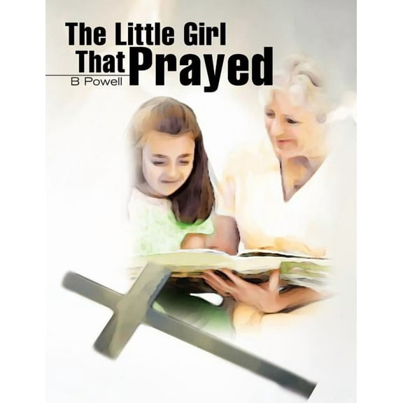 The Little Girl That Prayed