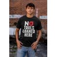 thumbnail image 4 of No Tools Loaned Here Mechanic Humor Plus Size Crewneck Graphic Tee Shirt Brisco Brands 2X, 4 of 5