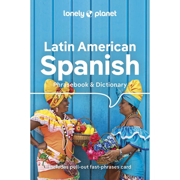Phrasebook Lonely Planet Latin American Spanish Phrasebook & Dictionary, (Paperback)