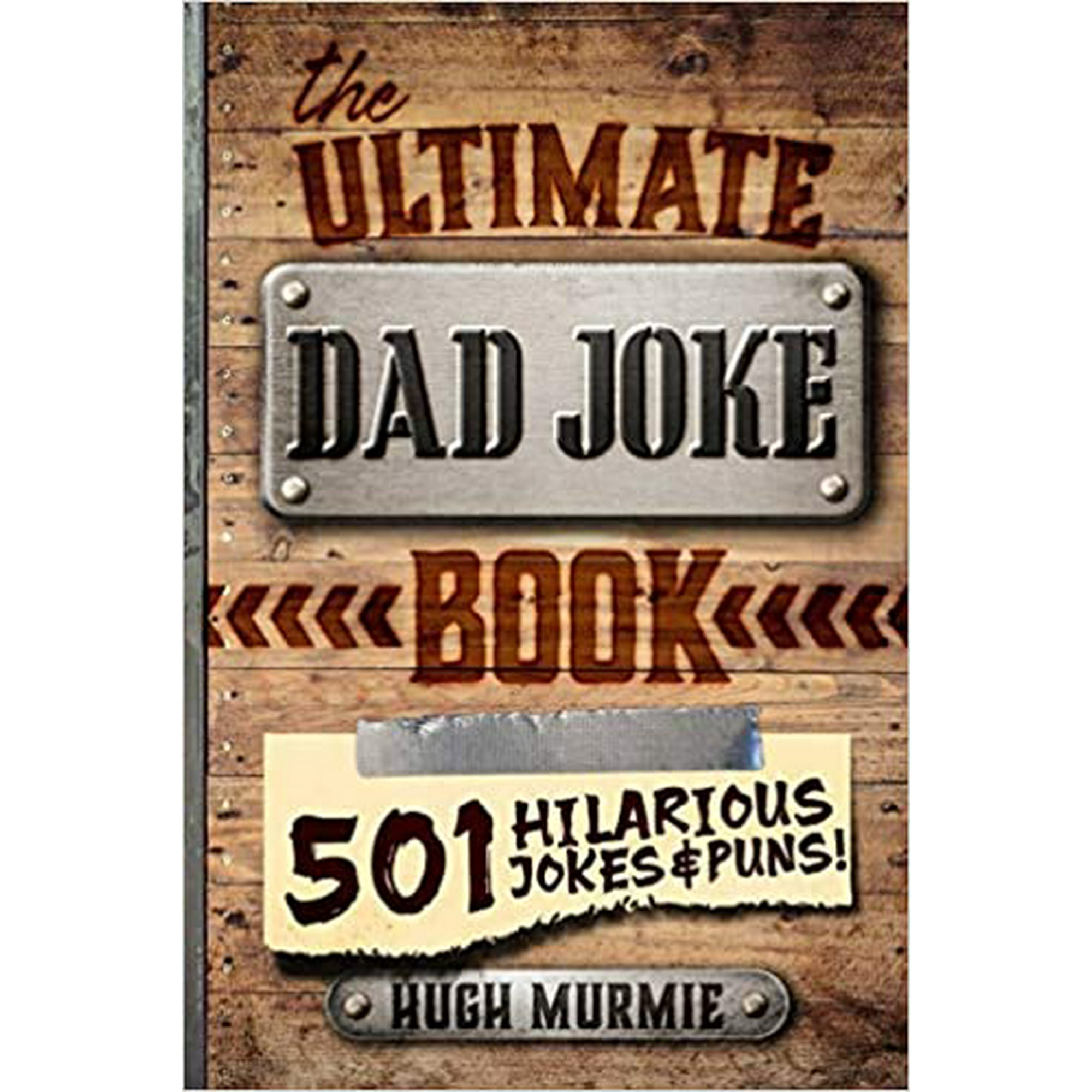The Ultimate Dad Joke Book: 501 Hilarious Puns, Funny One Liners and Clean Cheesy Dad Jokes for Kids Paperback – May 10 2020 | Walmart Canada The Ultimate Dad Joke Book: 501 Hilarious Puns, Funny One Liners and Clean Cheesy Dad Jokes for Kids Paperback – May 10 2020 | Walmart Canada