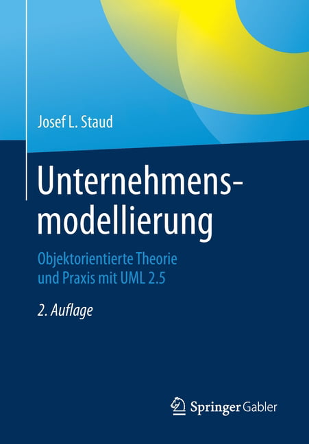 calcium Gebruikelijk brug Unternehmensmodellierung: Objektorientierte Theorie Und Praxis Mit UML 2.5  (Edition 2) (Paperback) - Walmart.com