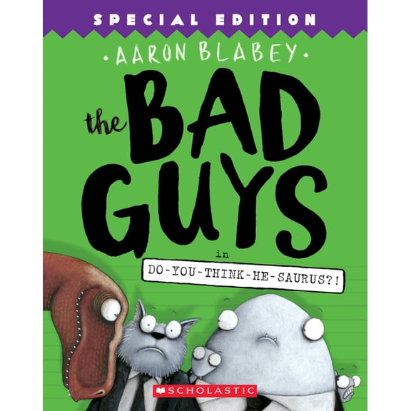 The Bad Guys in Do-You-Think-He-Saurus?! by Aaron Blabey, Special Edition, Paperback
