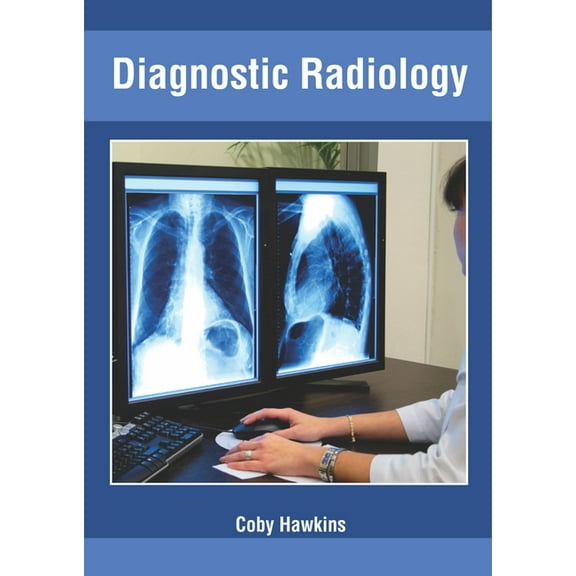 Diagnostic Radiology, (Hardcover)