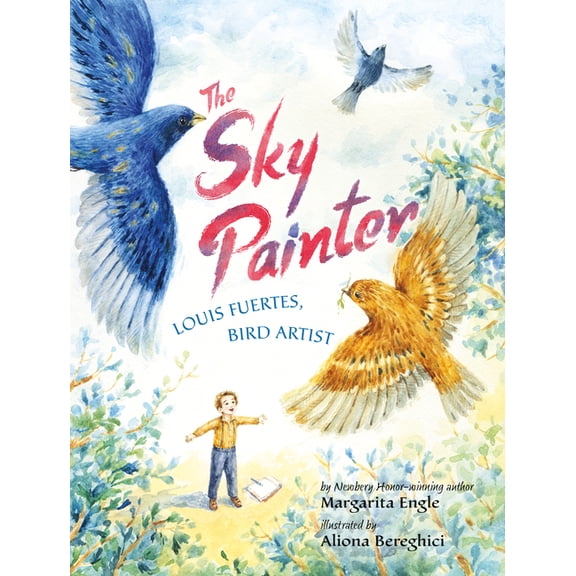 The Sky Painter: Louis Fuertes, Bird Artist, (Paperback)