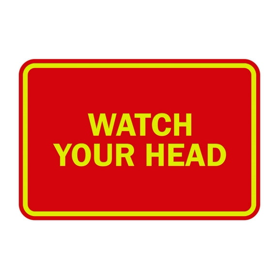 Classic Framed Watch Your Head Sign (Red/Yellow) - Small