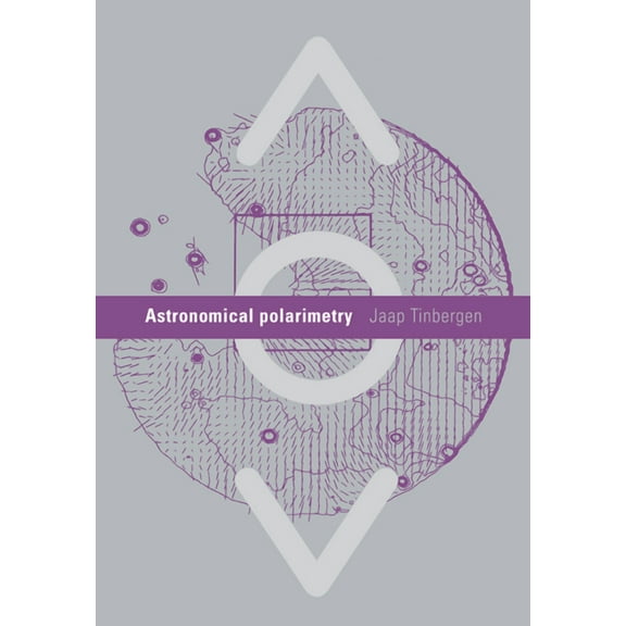 Astronomical Polarimetry, (Paperback)