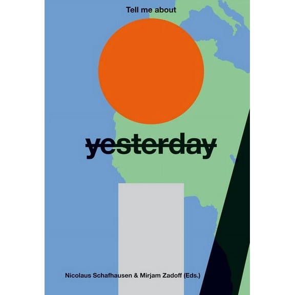 Tell Me About Yesterday Tomorrow (Paperback)