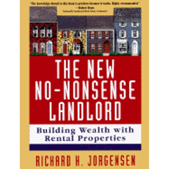 Pre-Owned Building Wealth with Rental Properties: The New No-Nonsense Landlord : Building Wealth with Rental Properties (Edition 2) (Paperback)