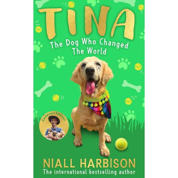 Pre-Owned Tina: The Dog Who Changed the World (Children's Edition) (Hardcover) 0008798869 9780008798864