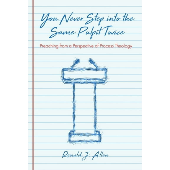 You Never Step into the Same Pulpit Twice (Hardcover)