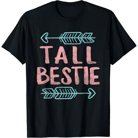 Best Friends Matching Tall Short Bestie Birthday BFF Besties T-ShirtMen and women, Black T-shirt, size: Extra large