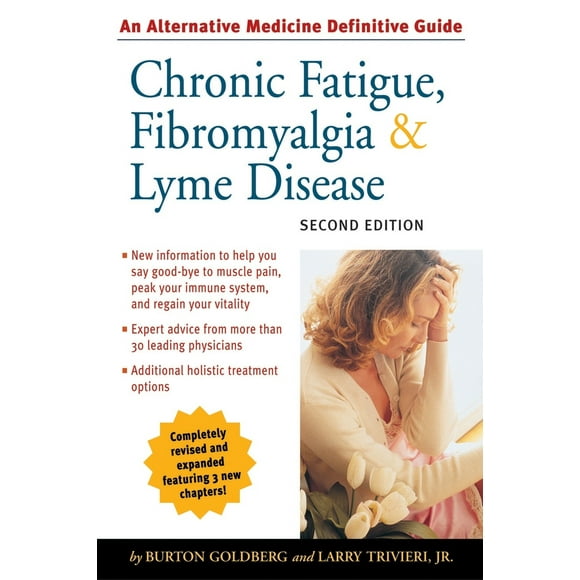 Pre-Owned Chronic Fatigue, Fibromyalgia, & Lyme Disease: An Alternative Medicine Definitive Guide (Paperback) 1587611910 9781587611919