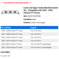 thumbnail image 2 of Lower and Upper Intake Manifold Gasket Set - Compatible with 2003 - 2009 Chrysler PT Cruiser 2004 2005 2006 2007 2008, 2 of 2