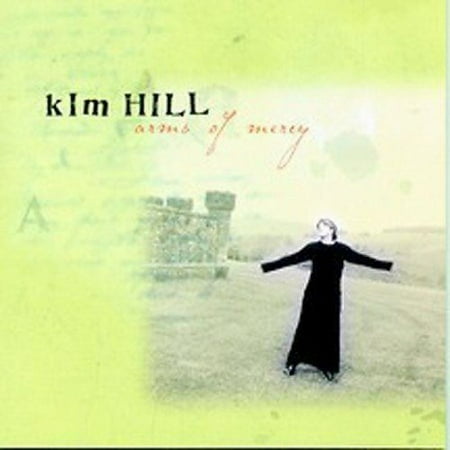 Arms of Mercy (CD) by Kim Hill