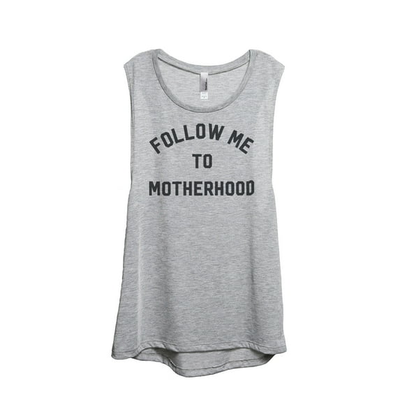 Thread Tank Follow Me To Motherhood Women's Sleeveless Muscle Tank Top Sport Grey Small