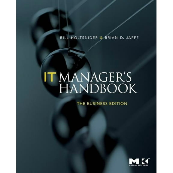 It Manager's Handbook: The Business Edition, (Paperback)
