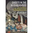 thumbnail image 1 of Pre-Owned Ghosts in the Neighborhood: Why Japan Is Haunted by Its Past and Germany Is Not (Paperback) 0472055763 9780472055760, 1 of 2