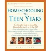 Angle View: Homeschooling: The Teen Years: Your Complete Guide to Successfully Homeschooling the 13- to 18- Year-Old, Pre-Owned (Paperback)
