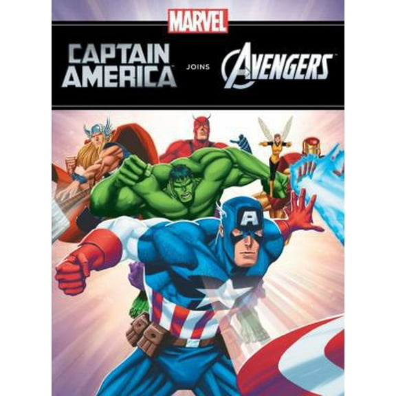 Pre-Owned Captain America Joins the Avengers (Hardcover) 142318307X 9781423183075