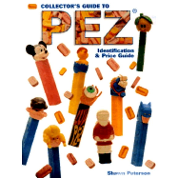 Pre-Owned Collectors Guide to Pez: Identification and Price Guide (Paperback) 0873419650 9780873419659