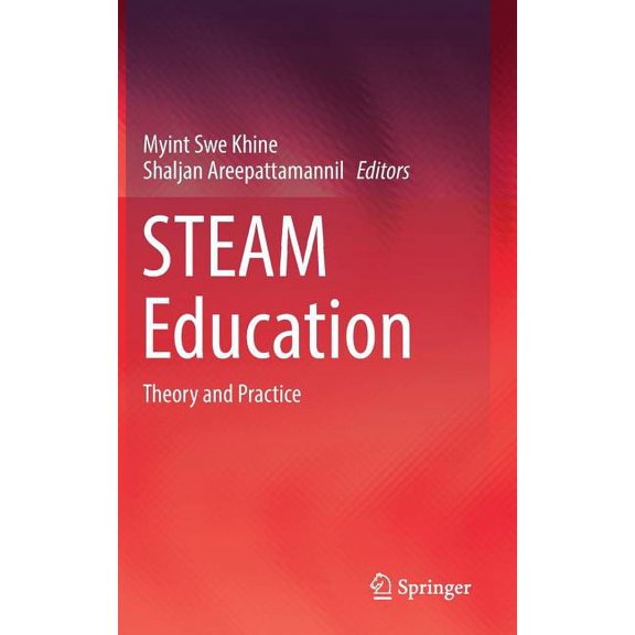Steam Education: Theory and Practice, (Hardcover)