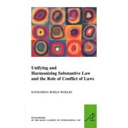 Pocket Books of the Hague Academy of Int Unifying and Harmonising Substantive Law and the Role of Conflict of Laws, Book 7, (Paperback)