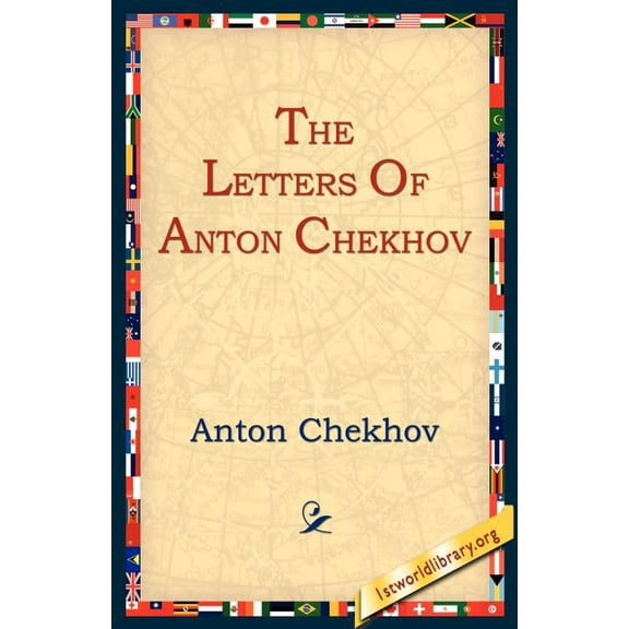 The Letters of Anton Chekhov, (Paperback)