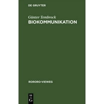 Rororo-Vieweg Biokommunikation: InformationsÃ¼bertragung Im Biologischen Bereich, Book 15, (Hardcover)