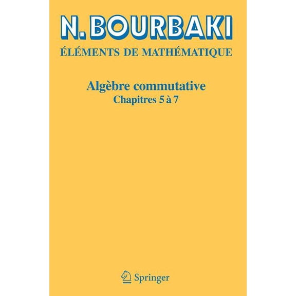 AlgÃ¨bre Commutative: Chapitres 5 Ã 7, (Paperback)