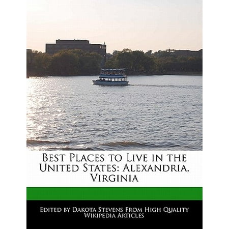 Best Places to Live in the United States : Alexandria, (Best Places To Live In Northern Virginia)