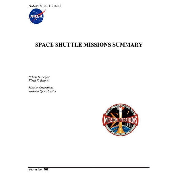 Space Shuttle Missions Summary (NASA/TM-2011-216142) (Paperback)