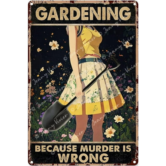 Gardening Because Murder is Wrong Tin Sign, Gardening Decorations for Outdoor, Farmhouse Kitchen Vintage Metal Tin Signs, Tin Garden Sign, Gift for Women Mom Grandma 5.5x8 inch