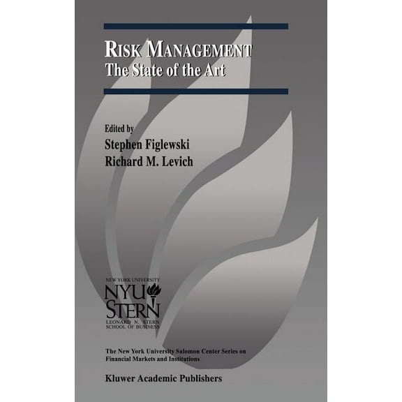 The New York University Salomon Center F Risk Management: The State of the Art, Book 8, (Hardcover)