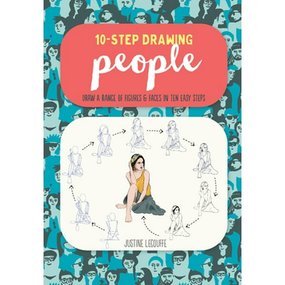 Pre-Owned Ten-Step Drawing: People: Draw a Range of Figures & Faces in Ten Easy Steps (Paperback) 1633228835 9781633228832