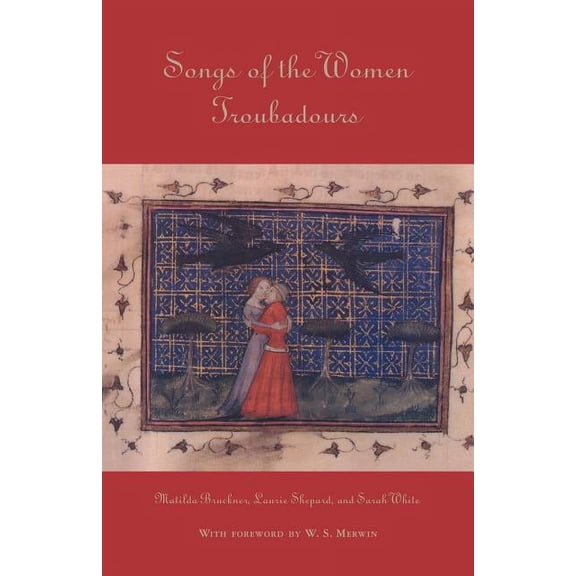 Library of Medieval Literature Songs of the Women Troubadours, (Paperback)