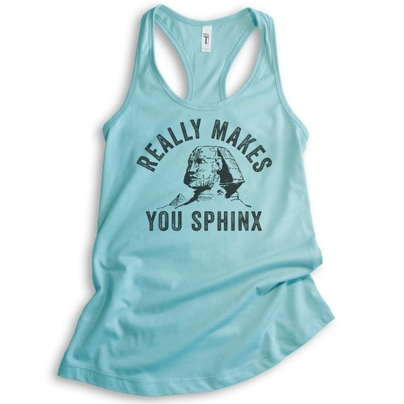 Really Makes You Sphinx Tank Top, Ladies Racerback Tank Top, Pun Tank, Egypt Tank, Egyptian Sphinx Tank, Cancun, Medium