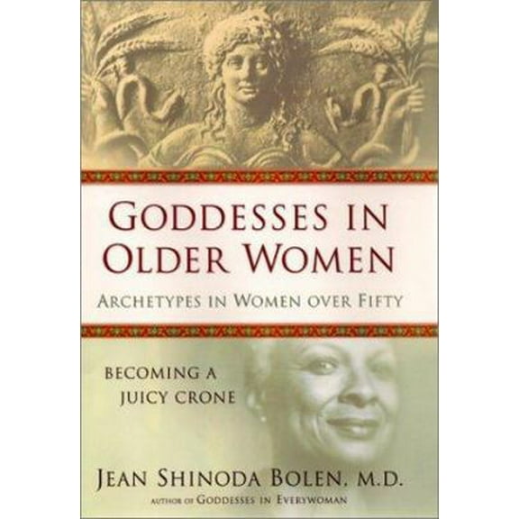 Pre-Owned Goddesses in Older Women: Archetypes in Women over Fifty Paperback