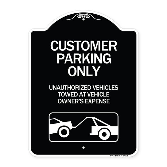 SignMission Designer Series Sign - Customer Parking Only Unauthorized Vehicles Towed at Owner Expense with Graphic | Black & White 18" x 24" Heavy-Gauge Aluminum Architectural Sign