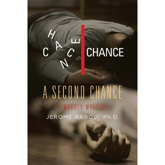 A Second Chance: A Murder Mystery, (Paperback)