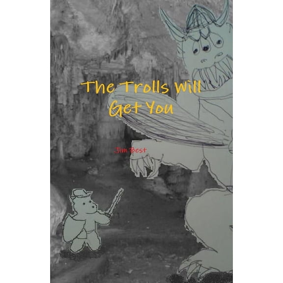 The Trolls Will Get You, (Paperback)