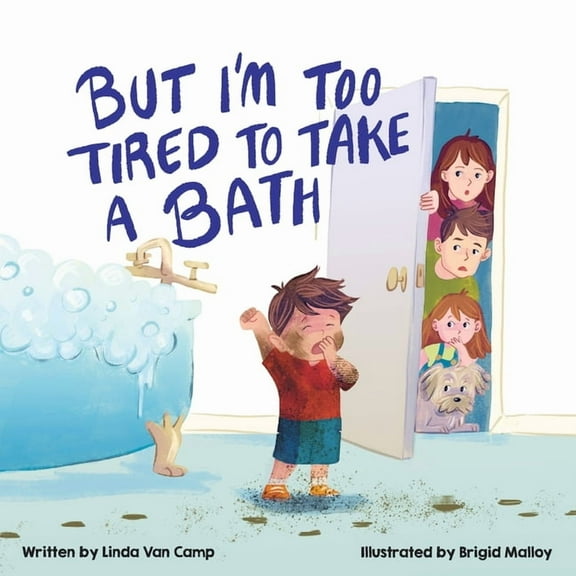 But I'm Too Tired to Take a Bath, (Paperback)