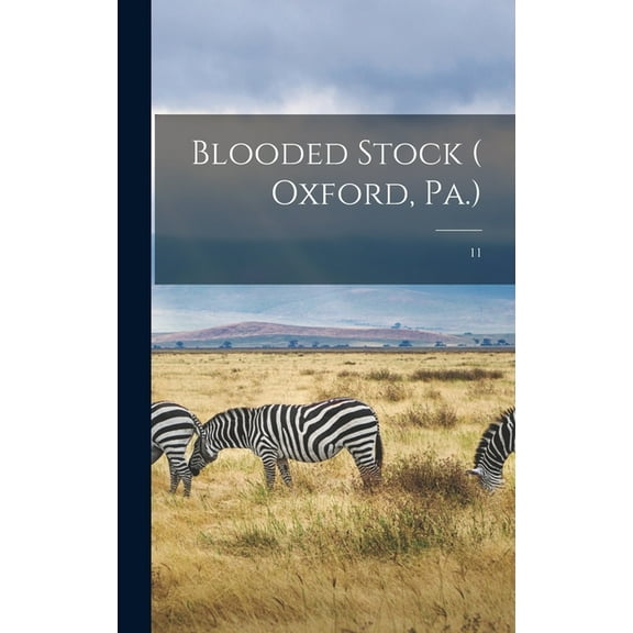 Blooded Stock ( Oxford, Pa.); 11 (Hardcover)