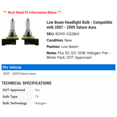 thumbnail image 2 of Low Beam Headlight Bulb - Compatible with 2007 - 2009 Saturn Aura 2008, 2 of 2